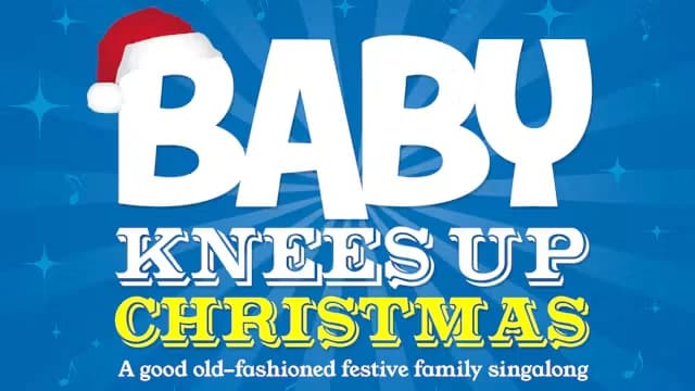 Baby Knees Up Christmas Family Concert – Leyton