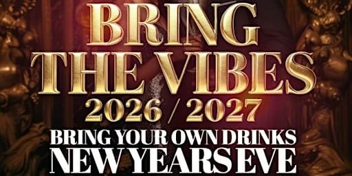 Bring The Vibes 2026/2027 NYE Experience