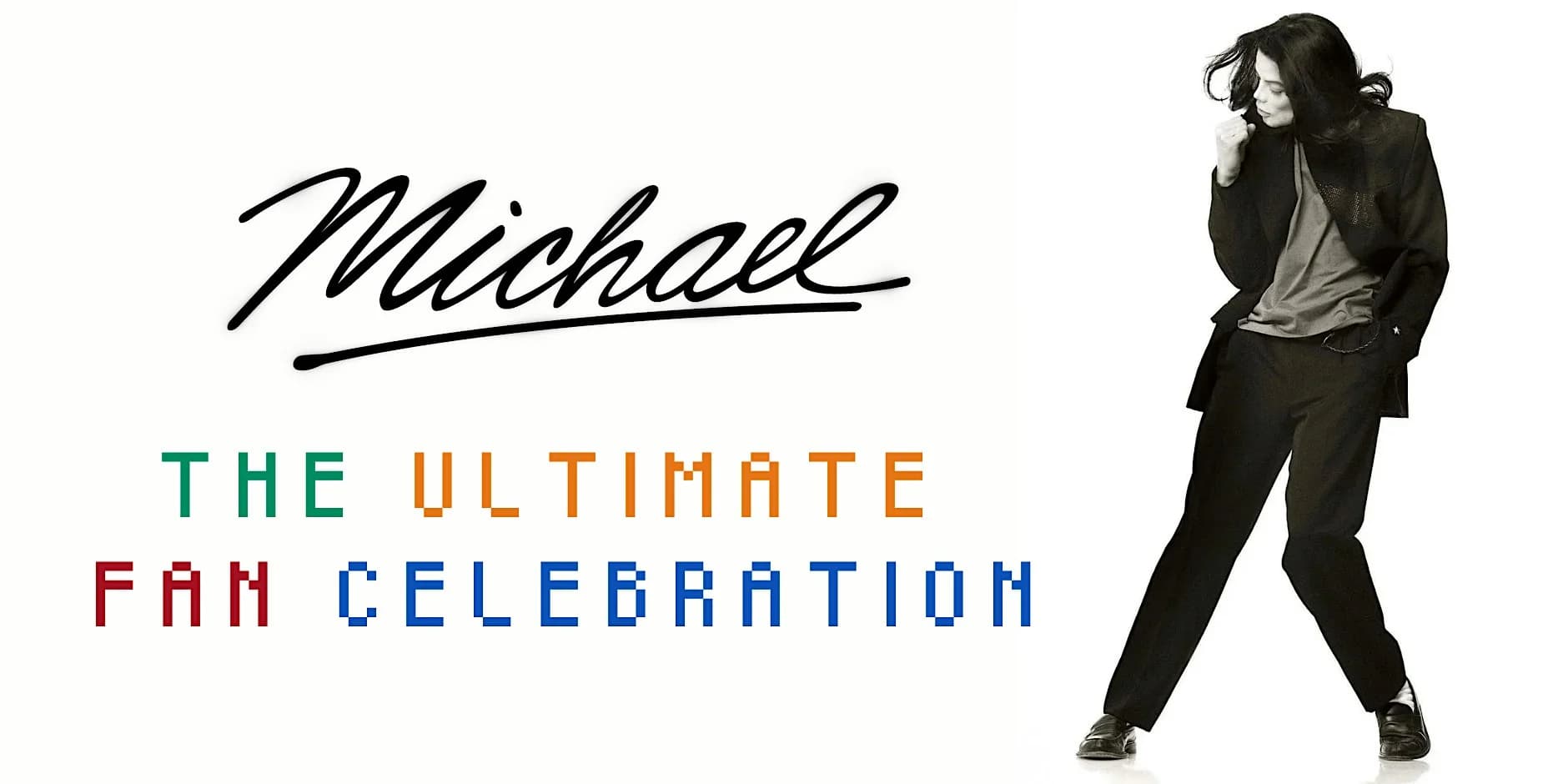 Michael: The Ultimate Fan Celebration