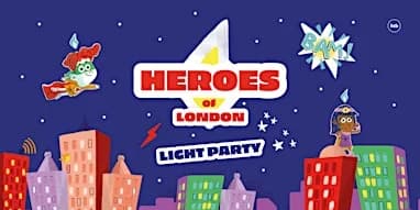Heroes of London Light Party