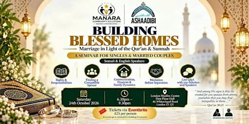 Building Blessed Homes: Marriage in Light of the Qur'an and Sunnah