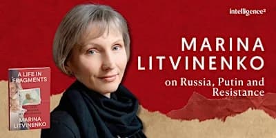 Marina Litvinenko on Russia, Putin and Resistance
